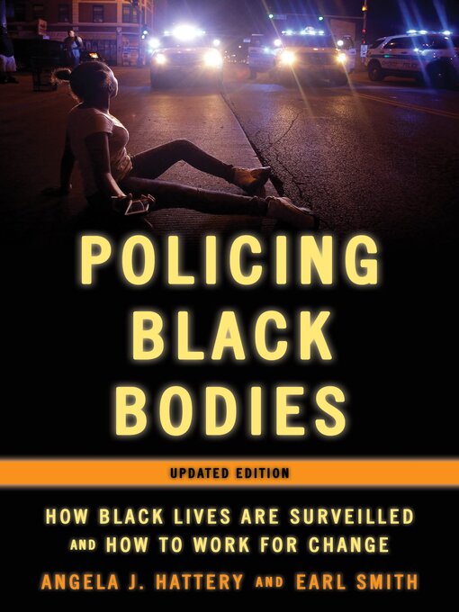 Title details for Policing Black Bodies by Angela J. Hattery - Available